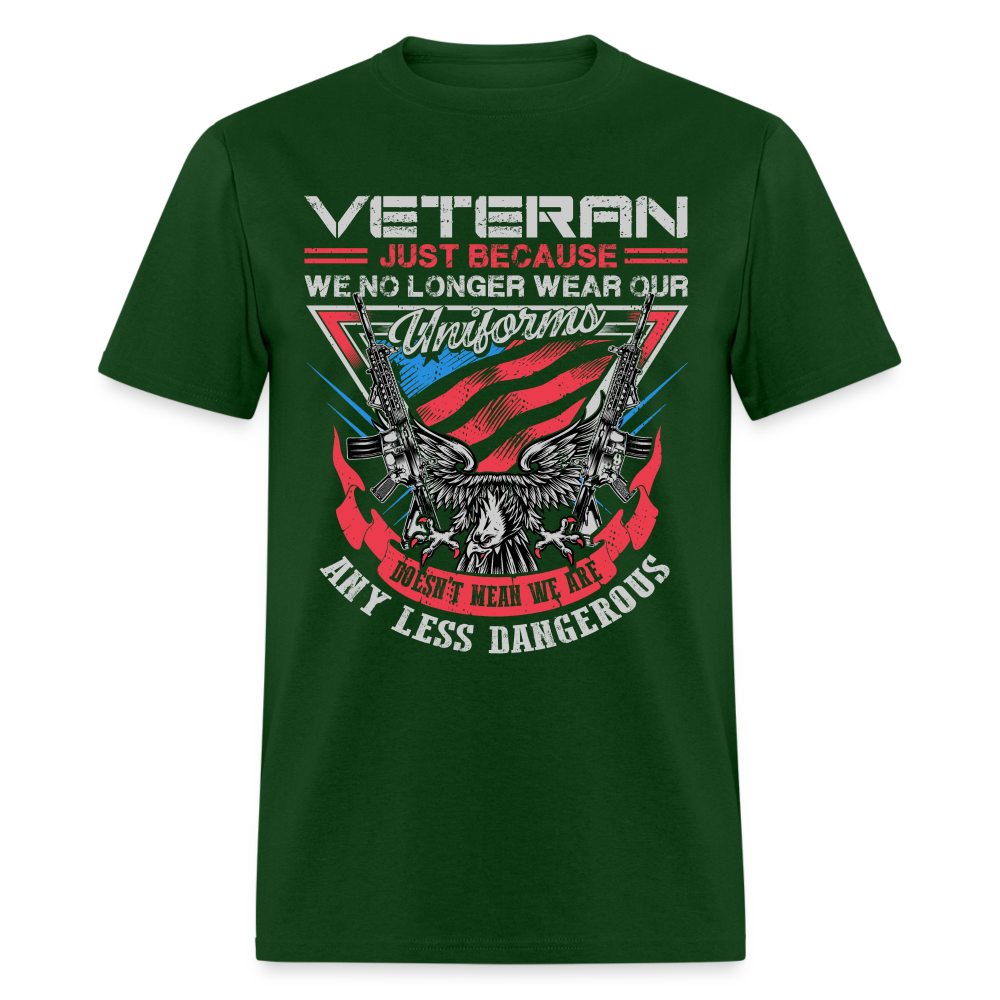 No Uniform Not Less Dangerous Veteran T-Shirt Color: forest green