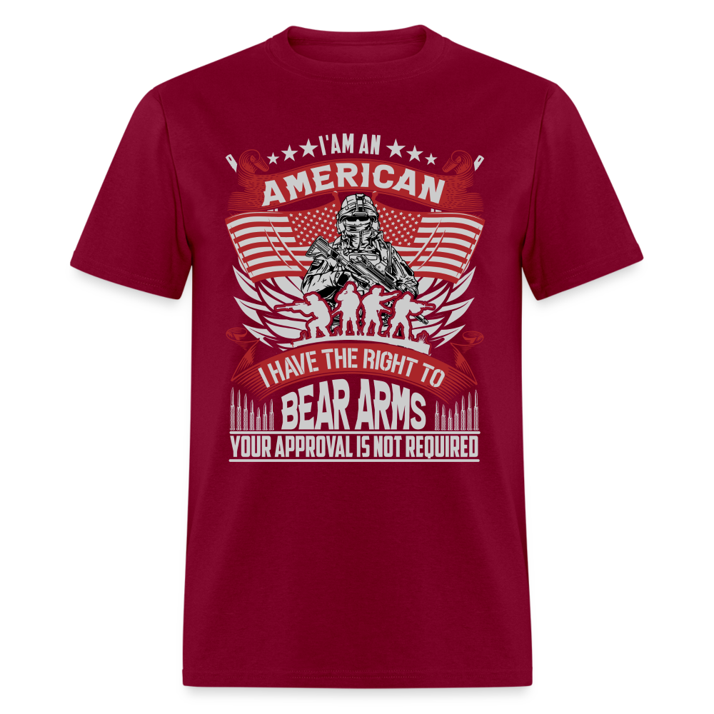 Right to Bear Arms T-Shirt (Your Approval is Not Required) Color: burgundy