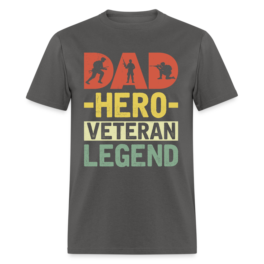 Dad Hero Veteran Legend T-Shirt Color: charcoal