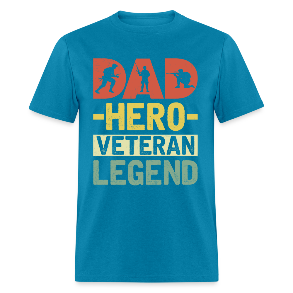 Dad Hero Veteran Legend T-Shirt Color: turquoise