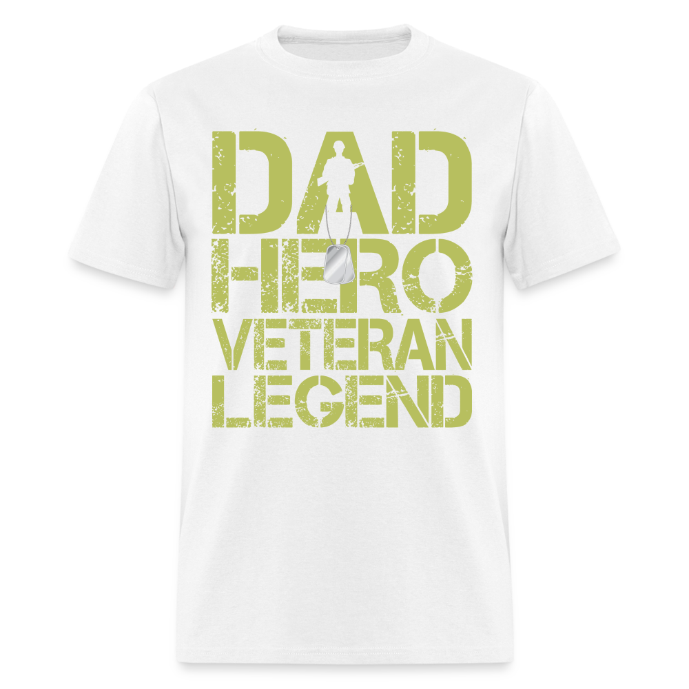 Dad Hero Veteran Legend T-Shirt Color: white