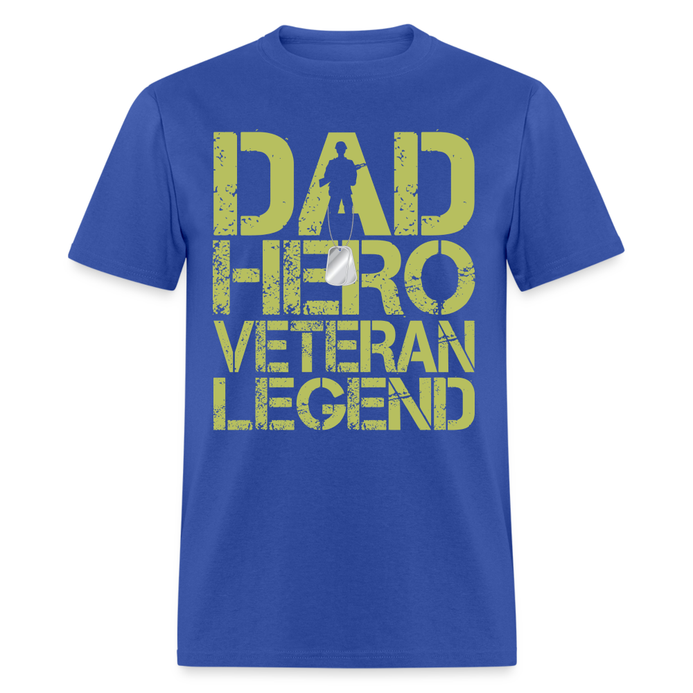 Dad Hero Veteran Legend T-Shirt Color: royal blue