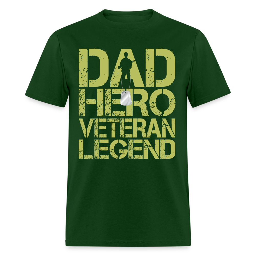 Dad Hero Veteran Legend T-Shirt Color: forest green