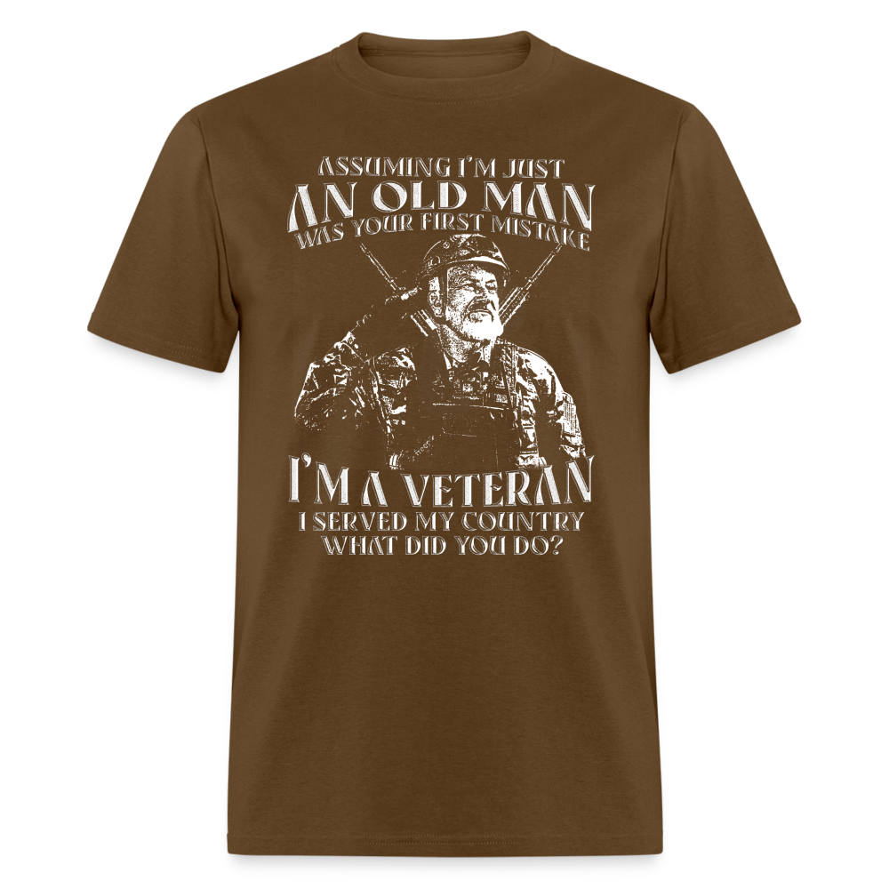 Old Man I'm A Veteran I Served My Country T-Shirt Color: brown
