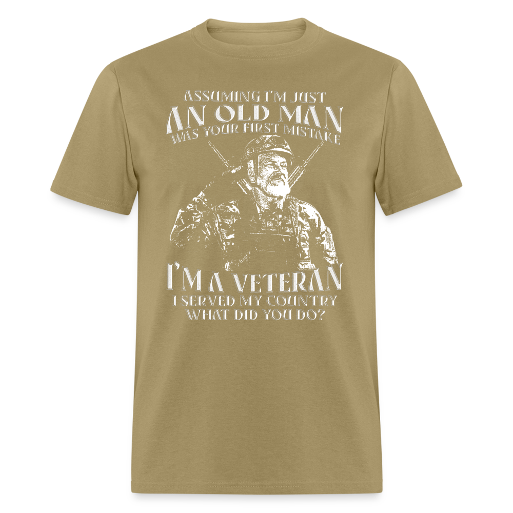 Old Man I'm A Veteran I Served My Country T-Shirt Color: khaki