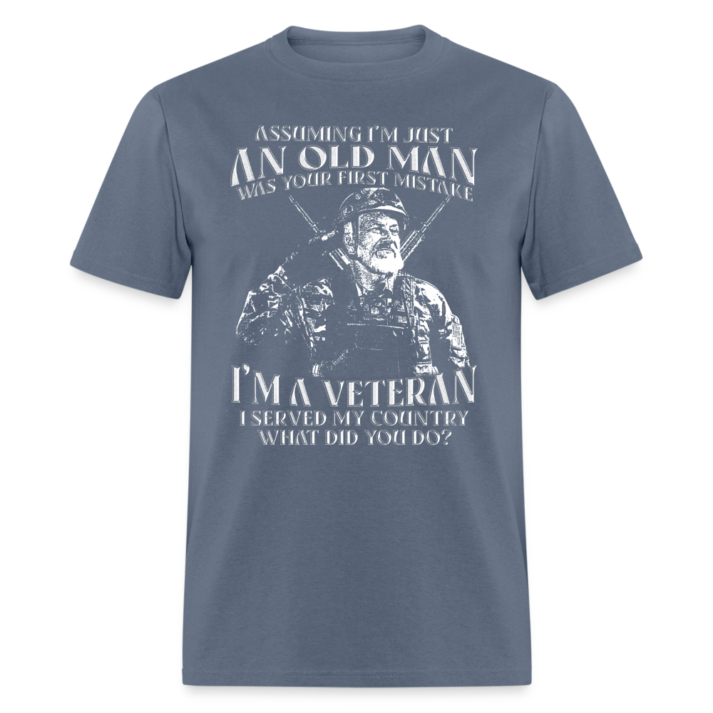 Old Man I'm A Veteran I Served My Country T-Shirt Color: denim
