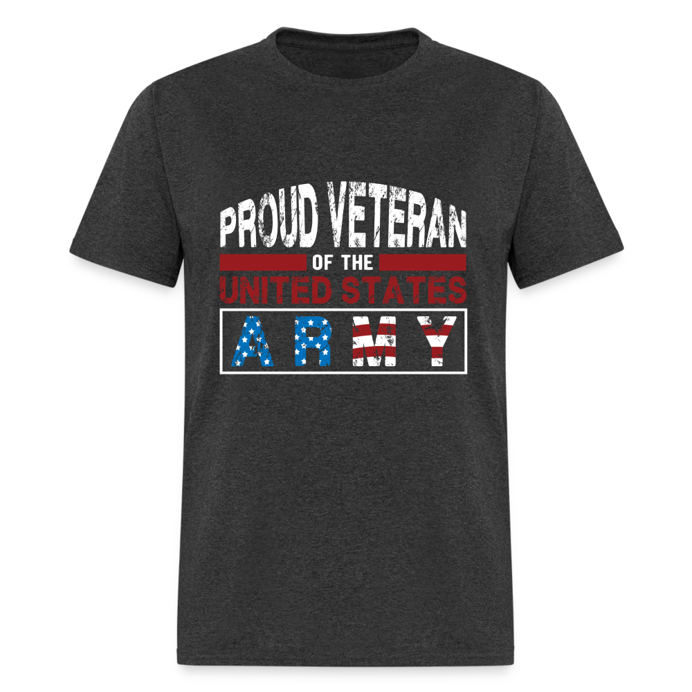 Proud Veteran of the United States Army T-Shirt Color: heather black