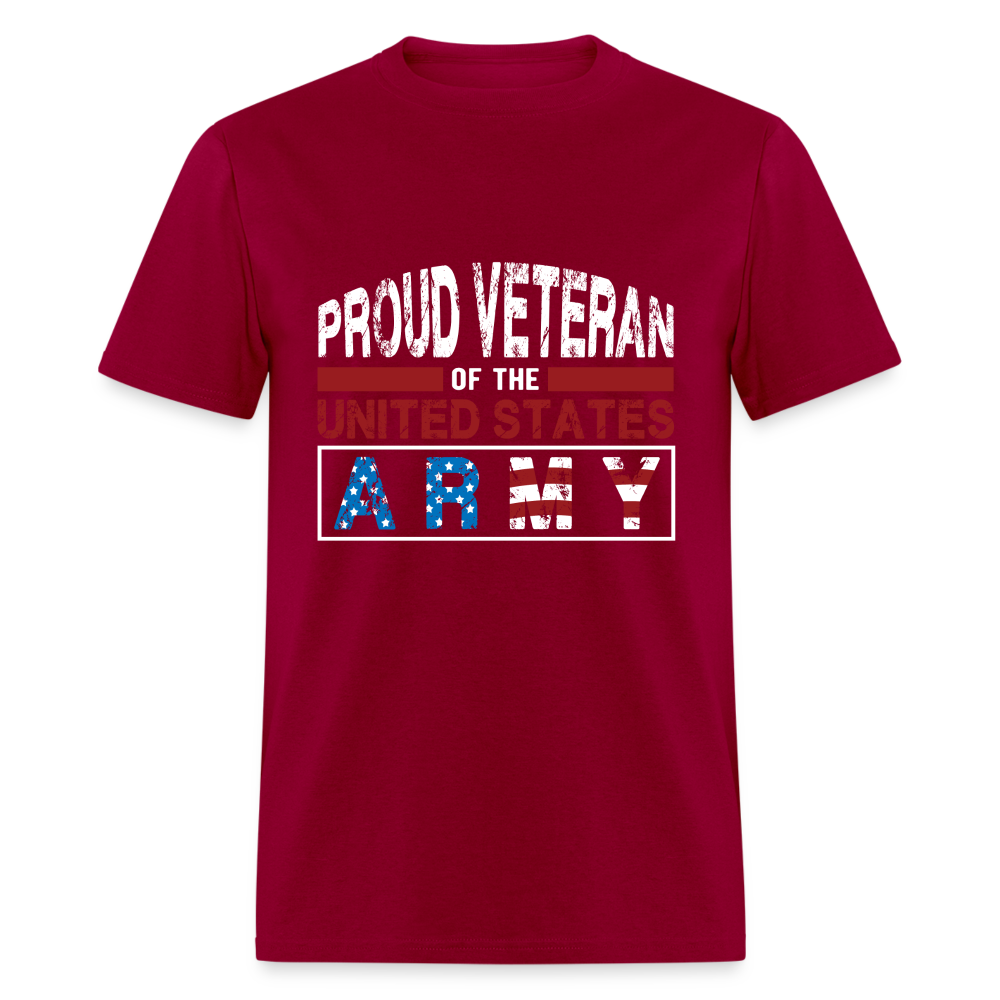 Proud Veteran of the United States Army T-Shirt Color: dark red