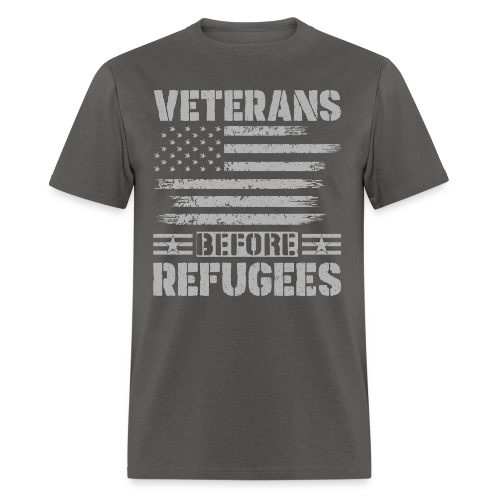 Veteran Before Refugees T-Shirt Color: charcoal