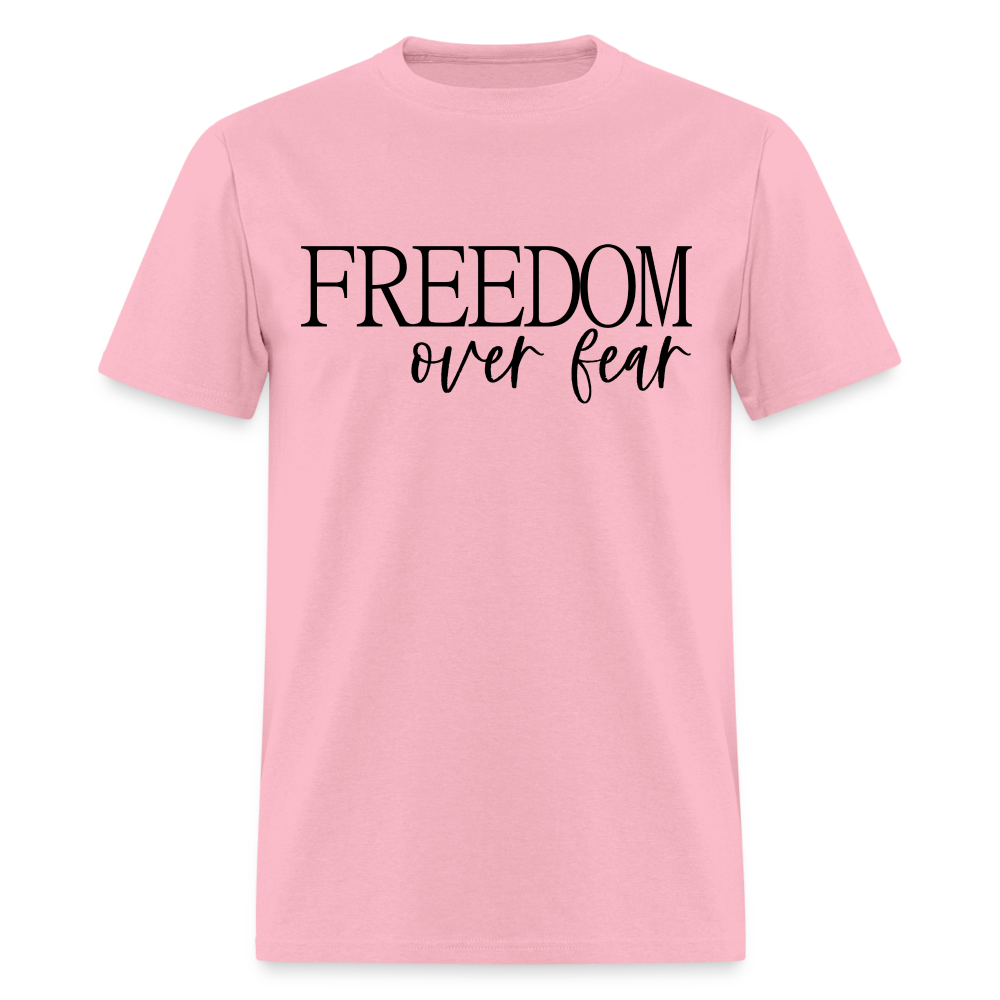 Freedom Over Fear T-Shirt Color: pink