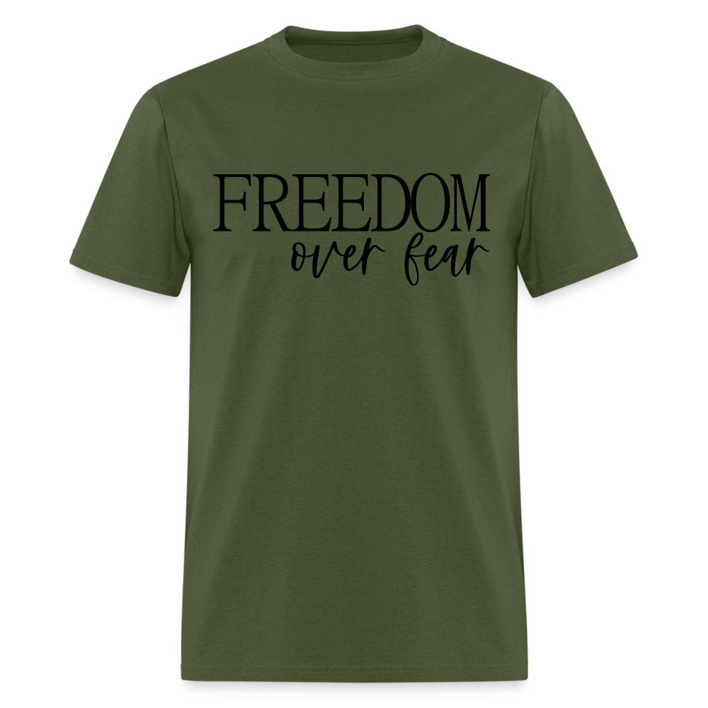 Freedom Over Fear T-Shirt Color: military green