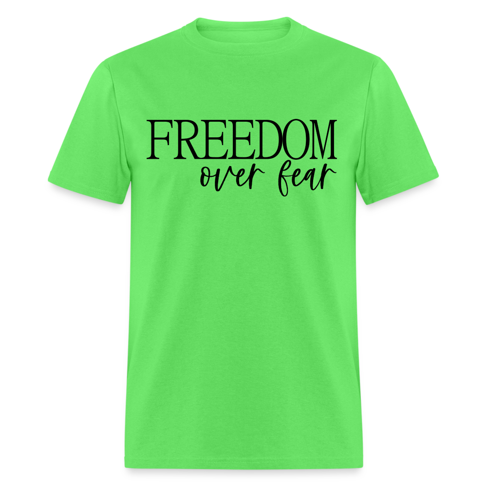 Freedom Over Fear T-Shirt Color: kiwi