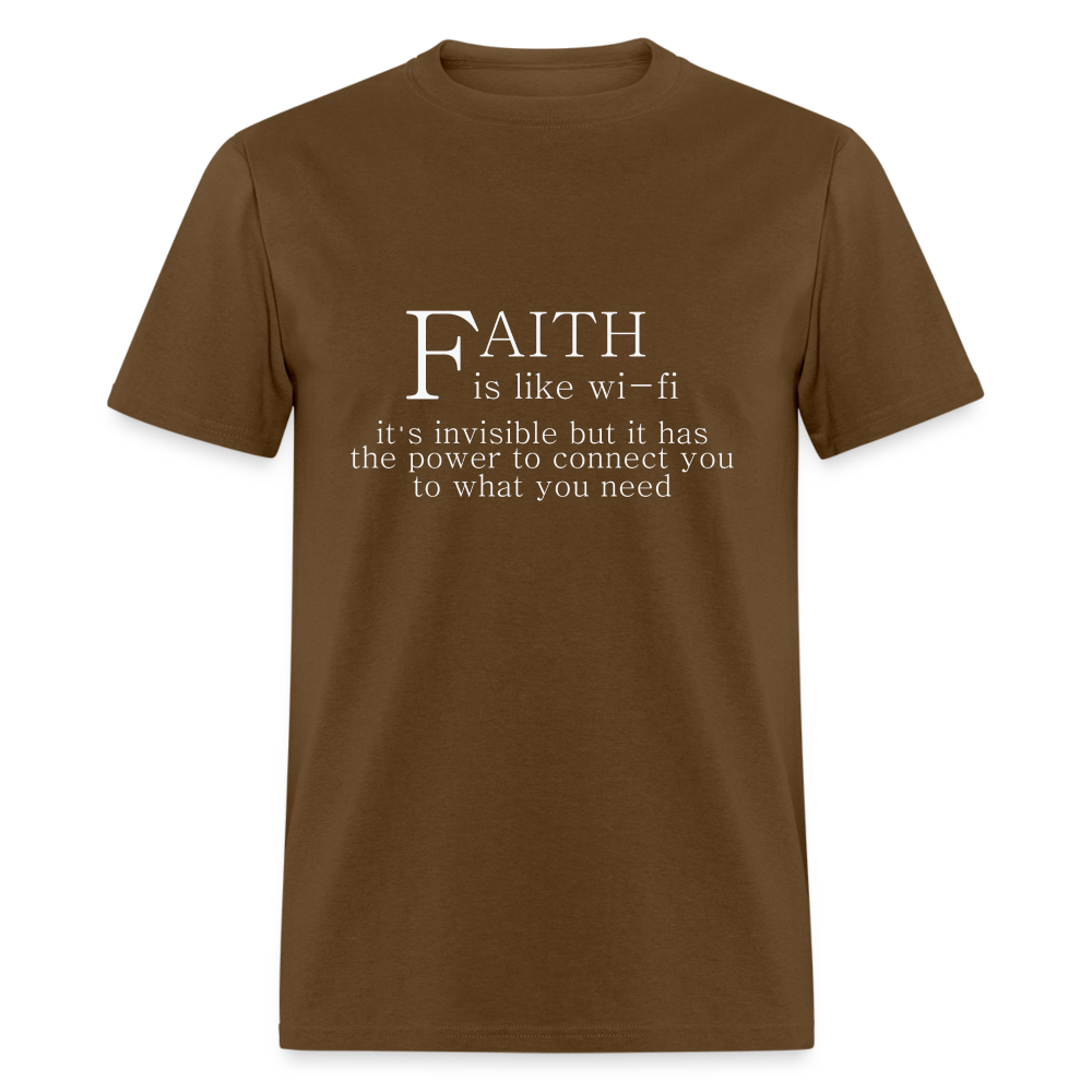 Faith is Like Wi-Fi T-Shirt Color: brown