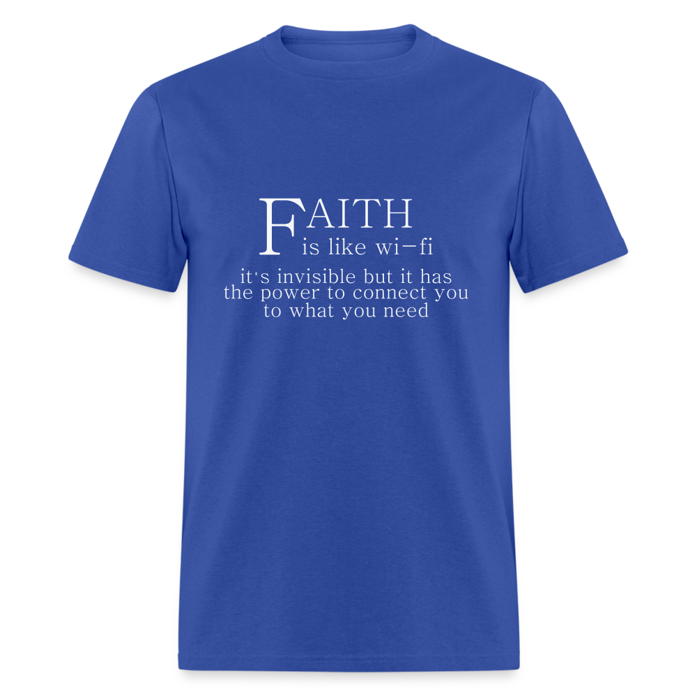 Faith is Like Wi-Fi T-Shirt Color: royal blue