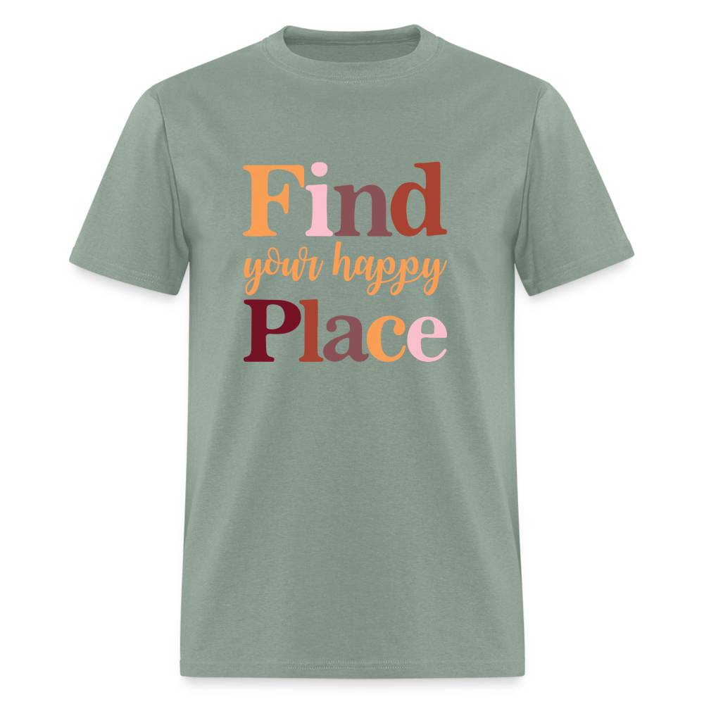Find Your Happy Place T-Shirt Color: sage