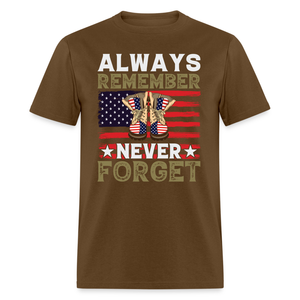 Always Remember Never Forget T-Shirt Color: brown