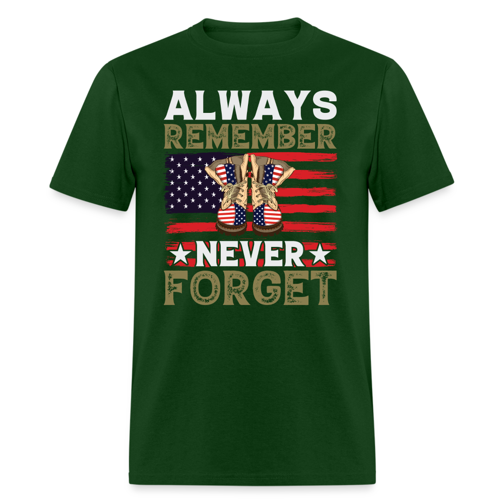 Always Remember Never Forget T-Shirt Color: forest green