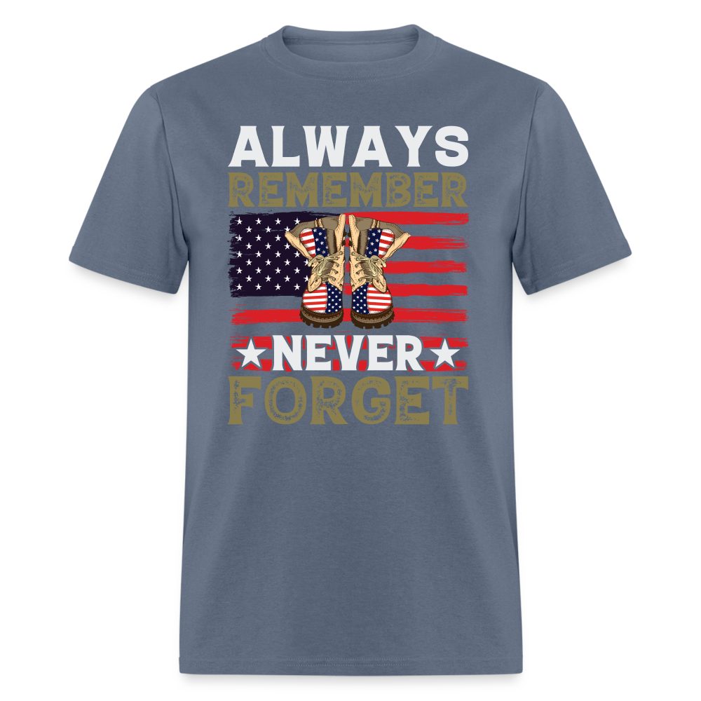 Always Remember Never Forget T-Shirt Color: denim