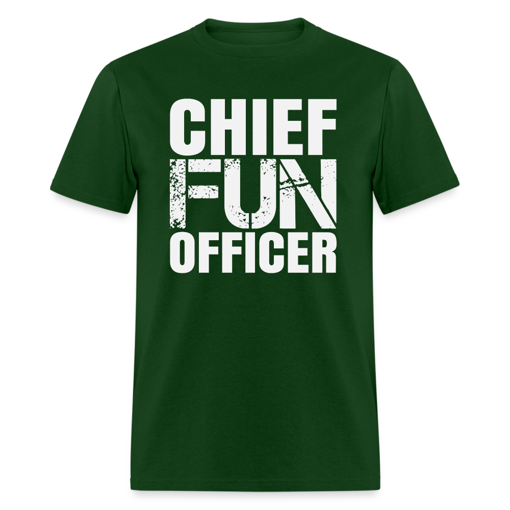 Chief Fun Officer T-Shirt Color: forest green