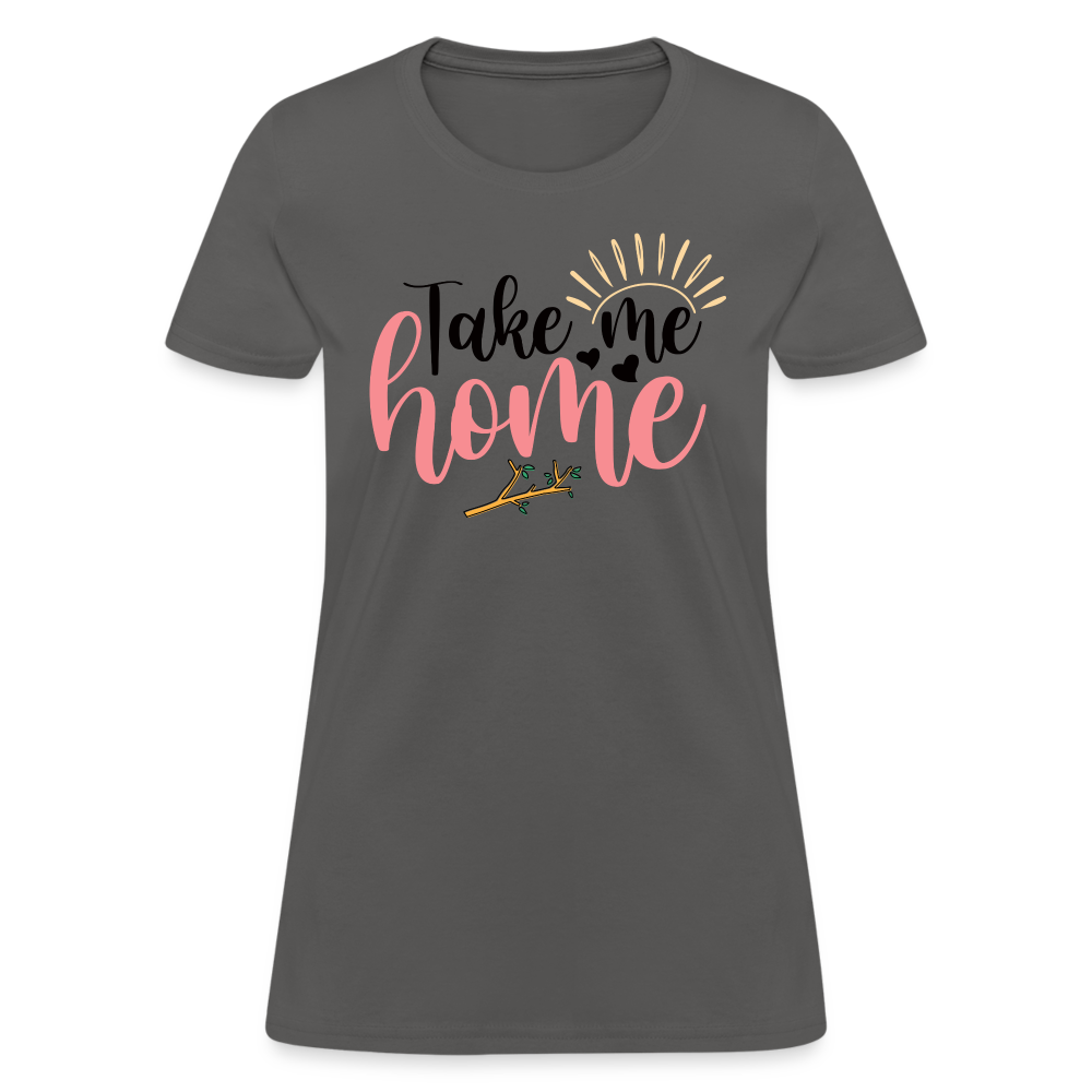Take Me Home T-Shirt - charcoal