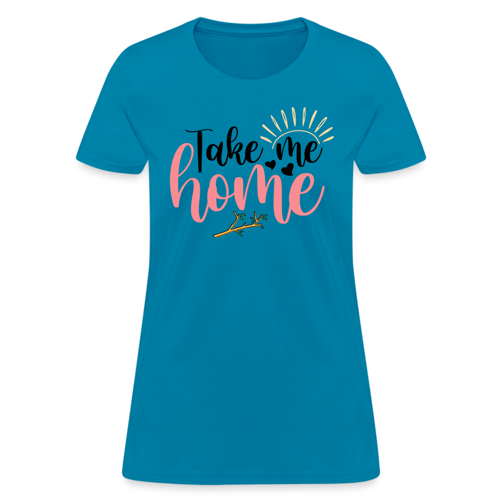 Take Me Home T-Shirt Color: turquoise