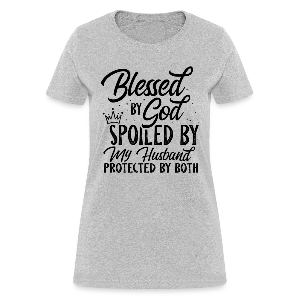 Blessed by God, Spoiled by My Husband Protected by Both T-Shirt - heather gray
