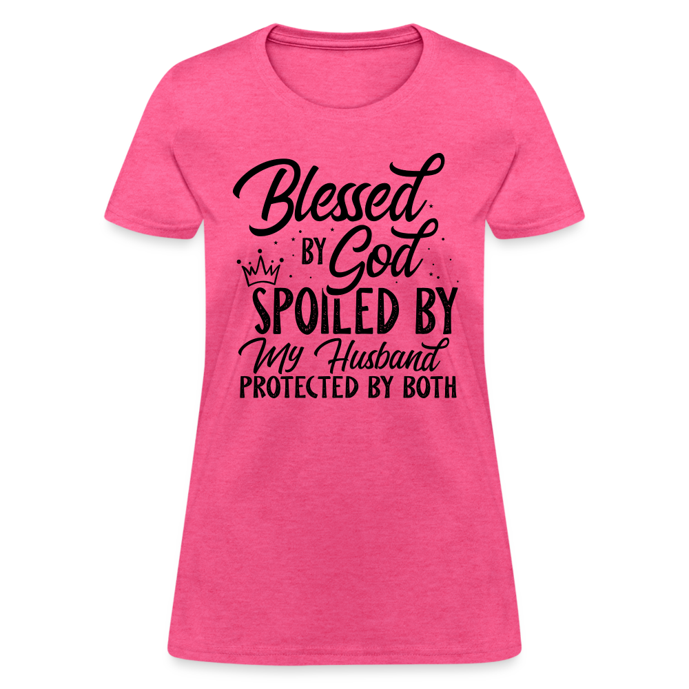 Blessed by God, Spoiled by My Husband Protected by Both T-Shirt - heather pink