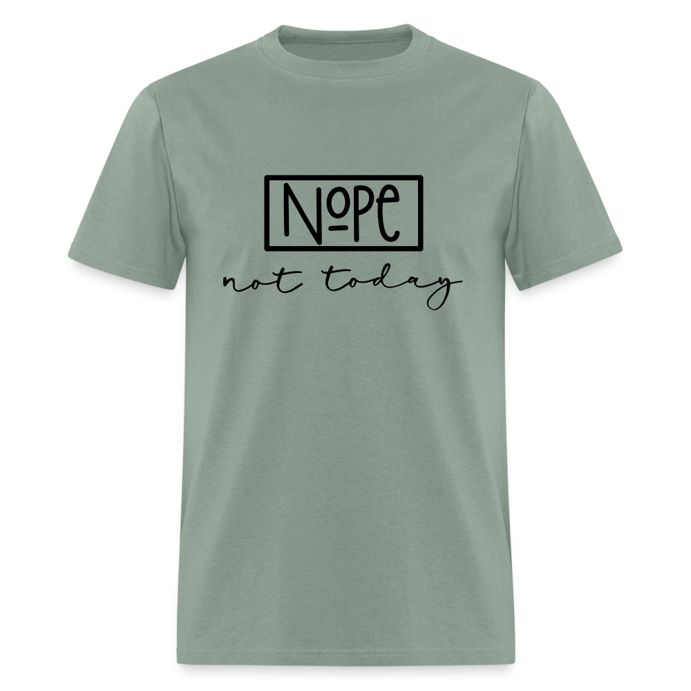 NoPe Not Today T-Shirt Color: sage