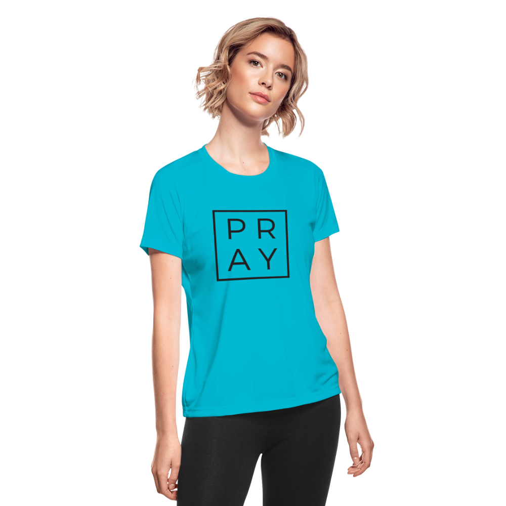 Women's Moisture Wicking Performance PRAY T-Shirt - turquoise