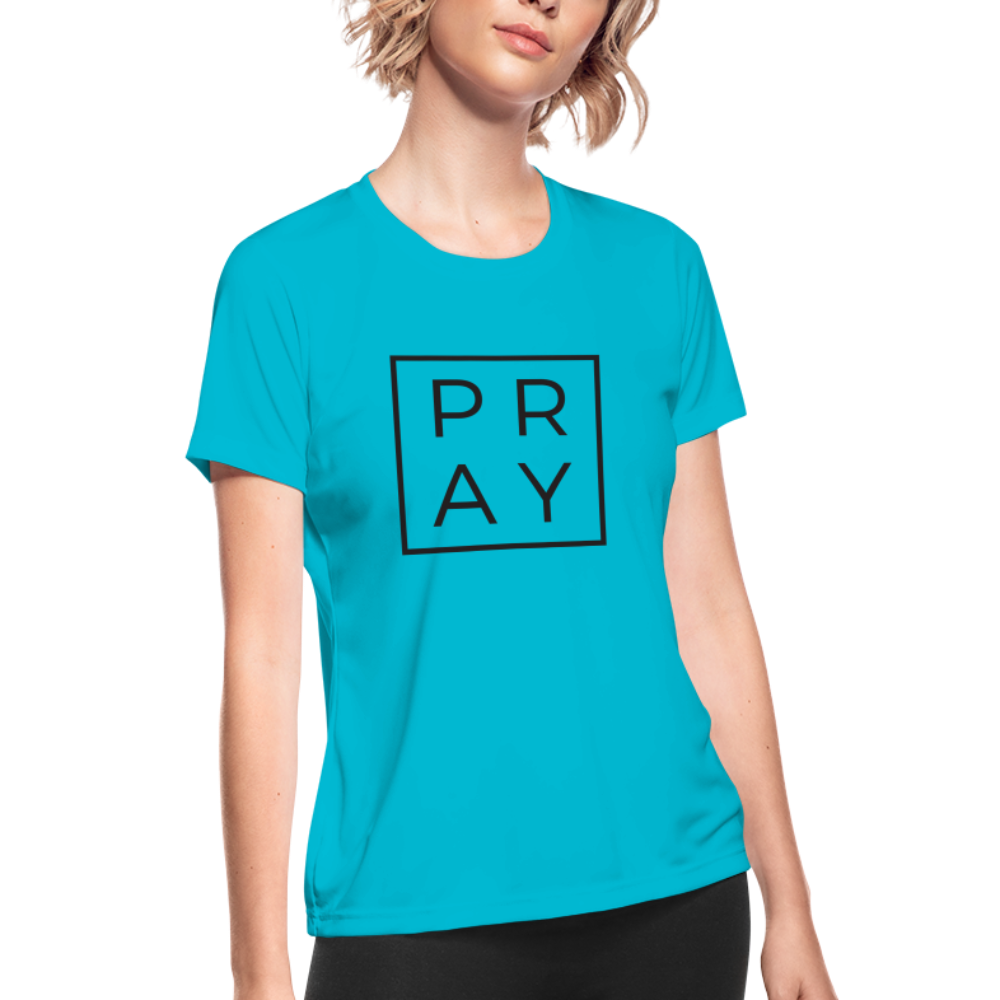 Women's Moisture Wicking Performance PRAY T-Shirt - turquoise