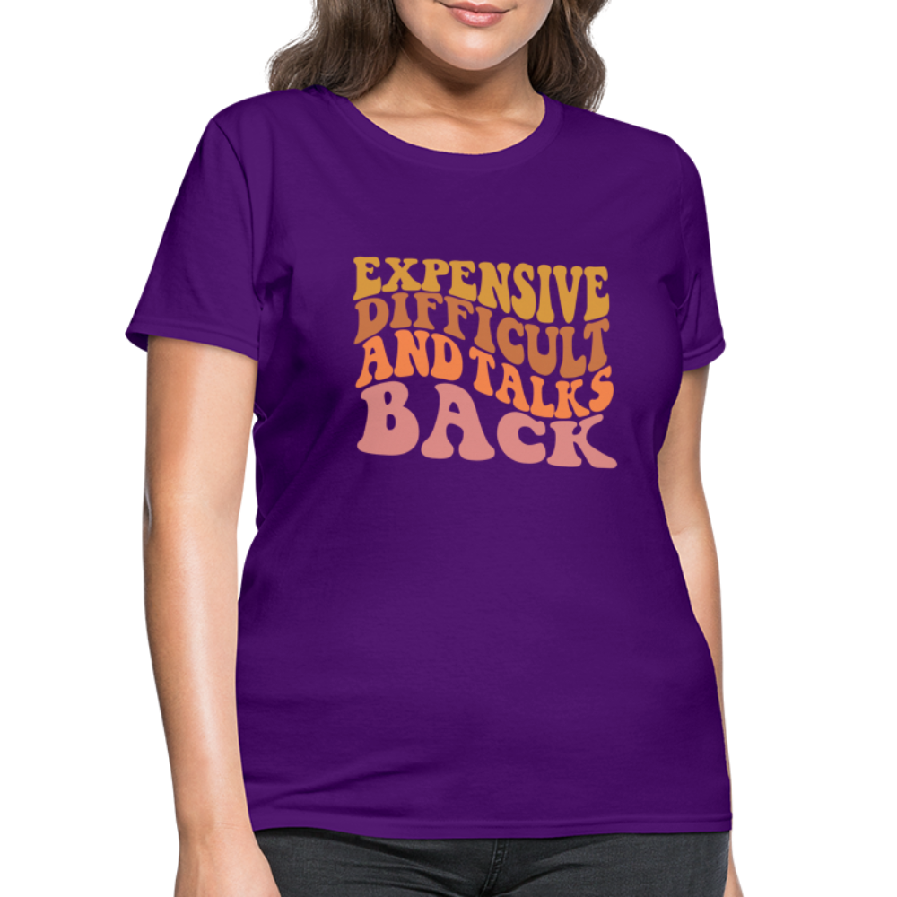 Expensive Difficult and Talks Back T-Shirt - purple
