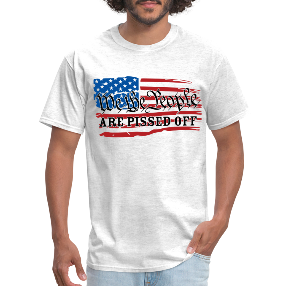We The People Are Pissed Off T-Shirt - light heather gray