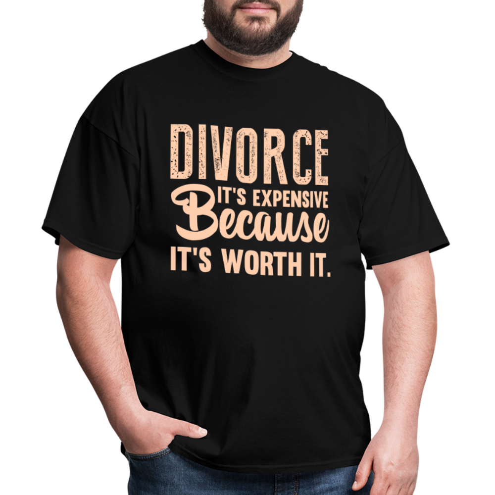 Divorce It's Expensive Because It's Worth It T-Shirt - black