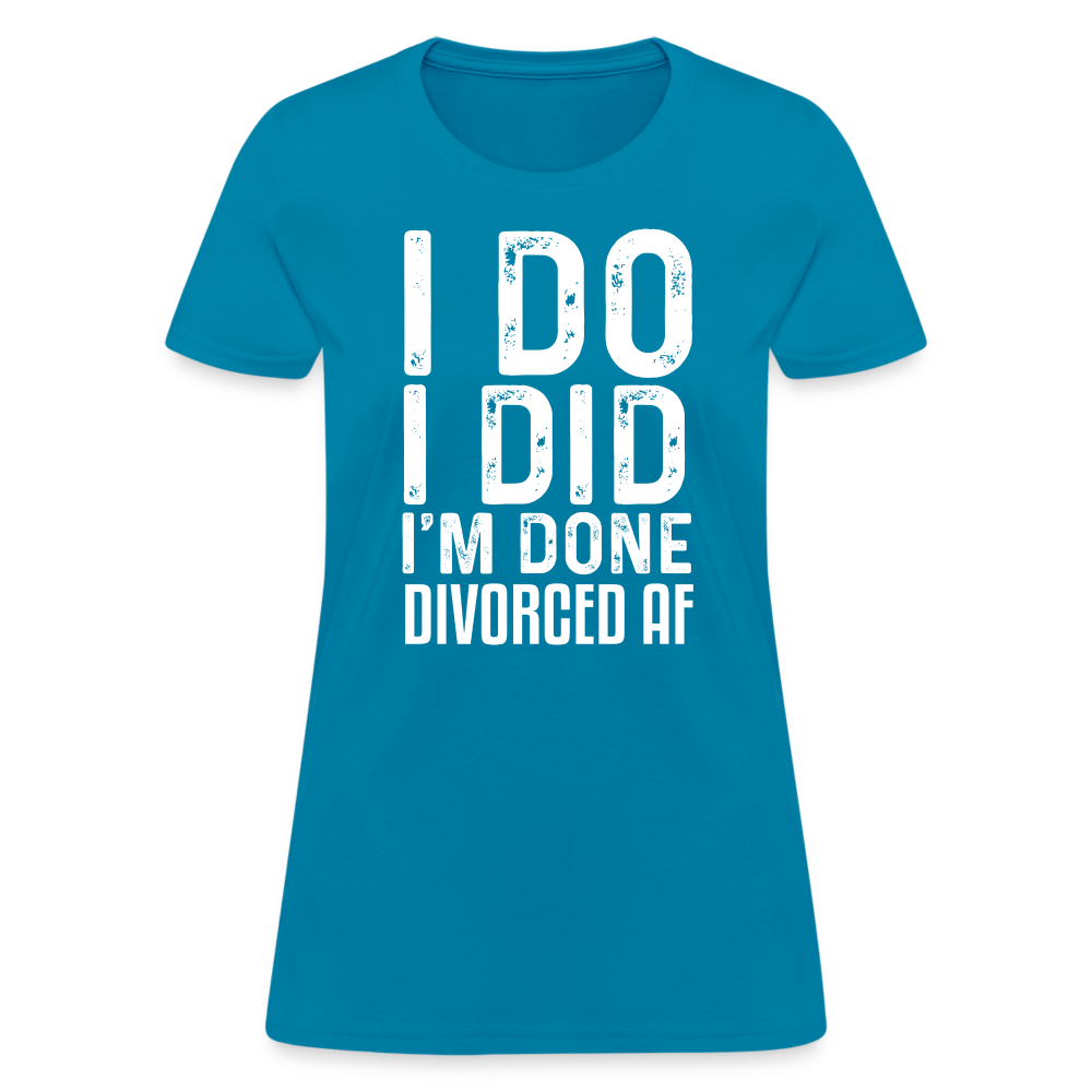Divorced AF Women's T-Shirt - turquoise