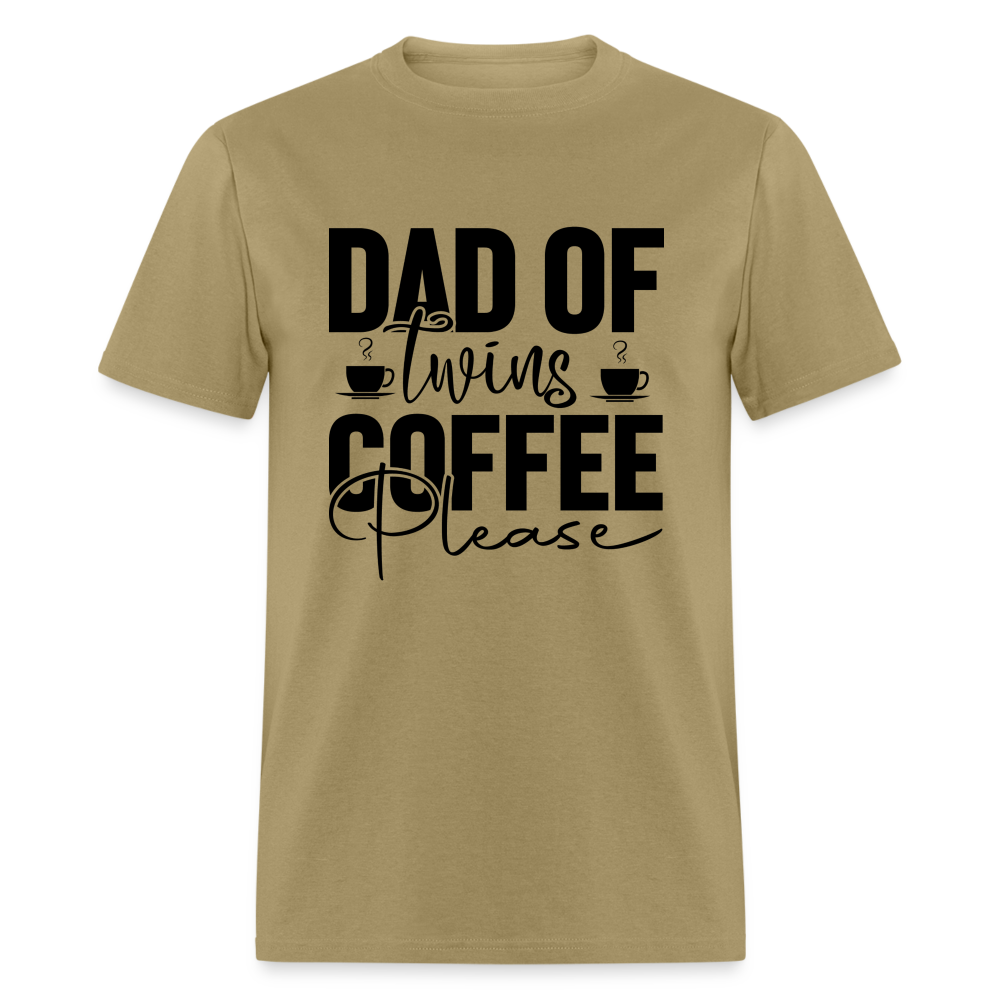 Dad of Twins Coffee Please T-Shirt - khaki