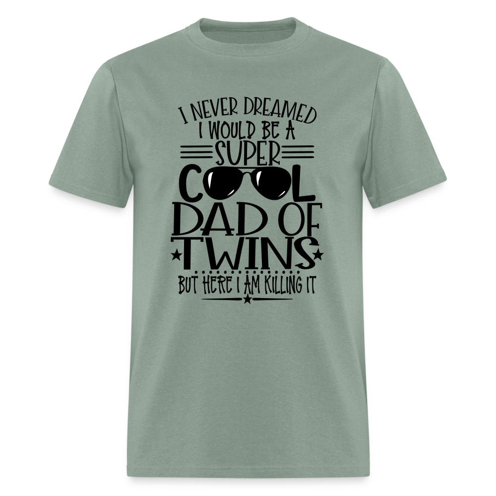 Super Cool Dad Of Twins Killing it T-Shirt - sage
