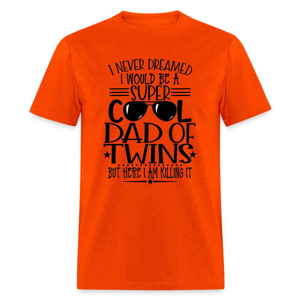 Super Cool Dad Of Twins Killing it T-Shirt - orange