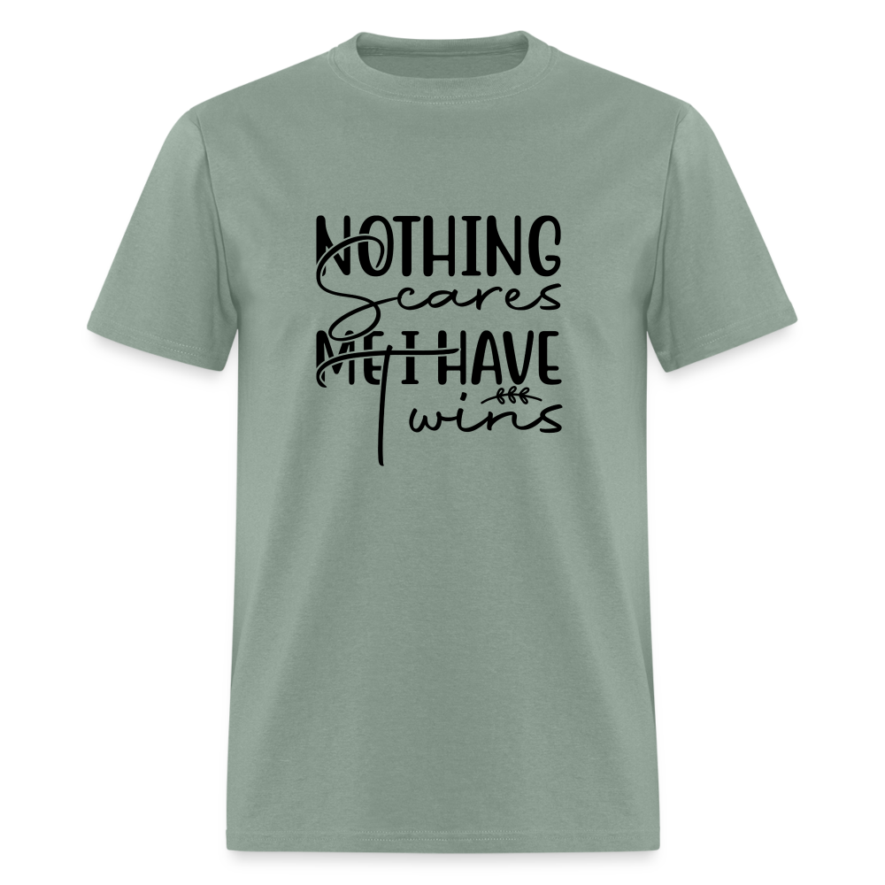 Nothing Scares Me, I Have Twins T-Shirt Color: sage