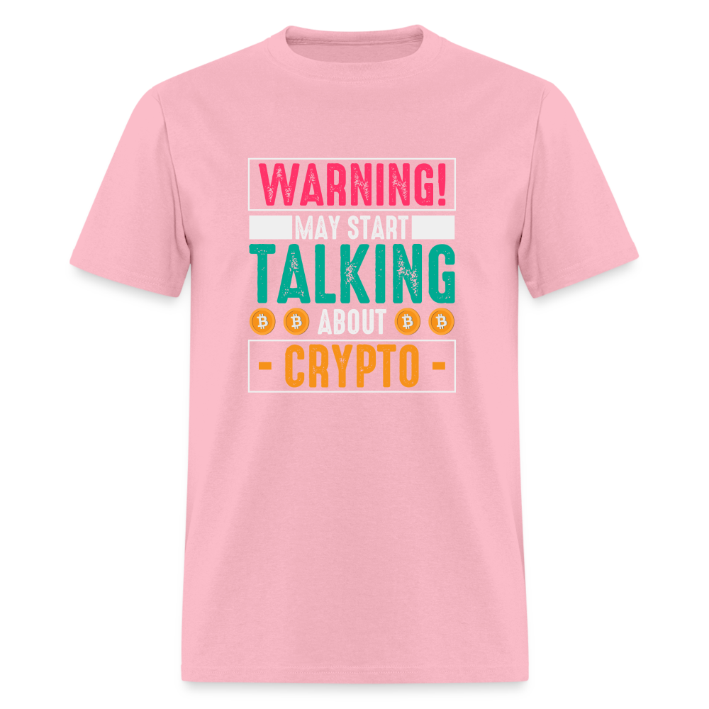 Warning May Start Talking About Crypto T-Shirt - pink