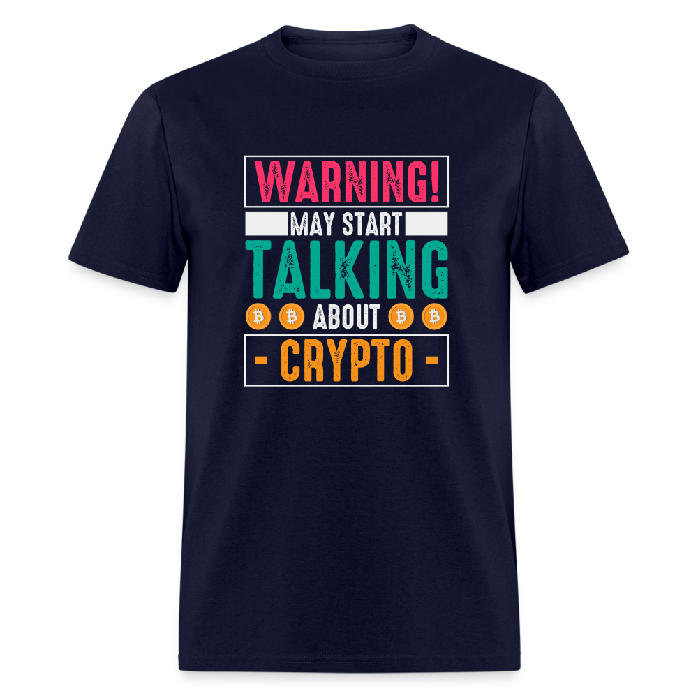 Warning May Start Talking About Crypto T-Shirt - navy