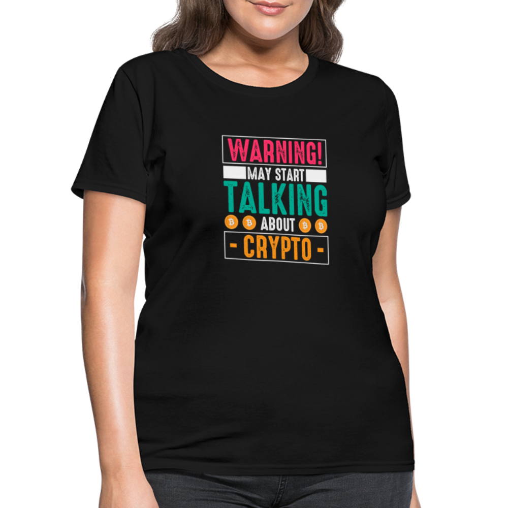 Warning May Start Talking About Crypto Women's T-Shirt - black