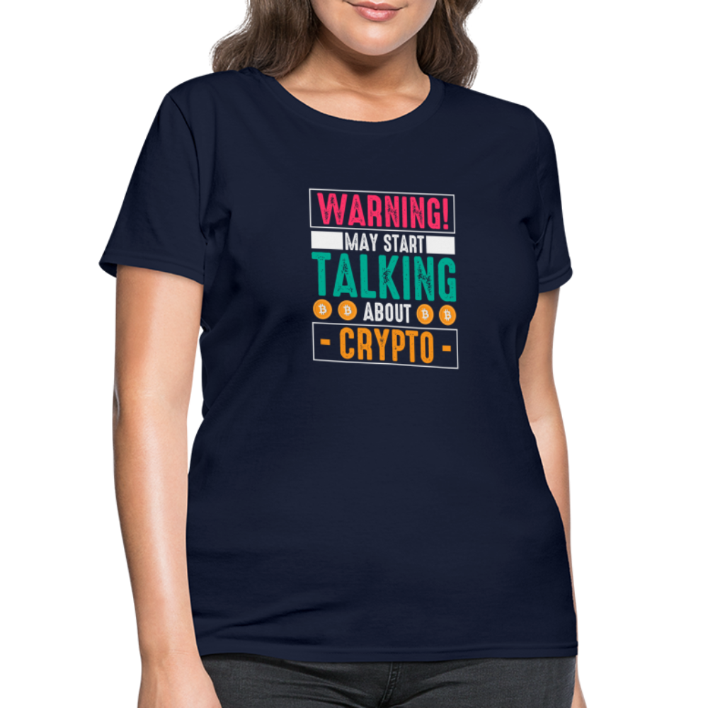 Warning May Start Talking About Crypto Women's T-Shirt - navy