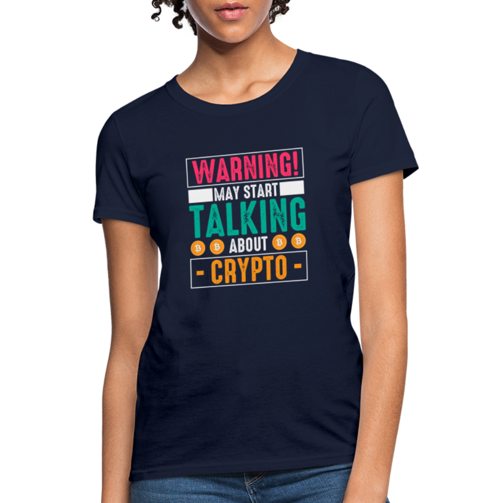 Warning May Start Talking About Crypto Women's T-Shirt - navy