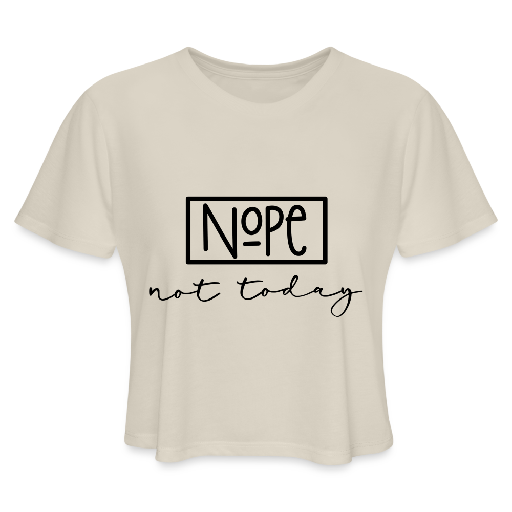Nope Not Today Women's Cropped T-Shirt Color: white