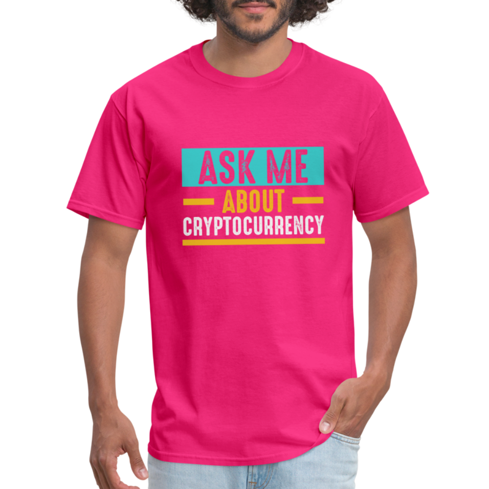 Ask Me About Cryptocurrency T-Shirt - fuchsia