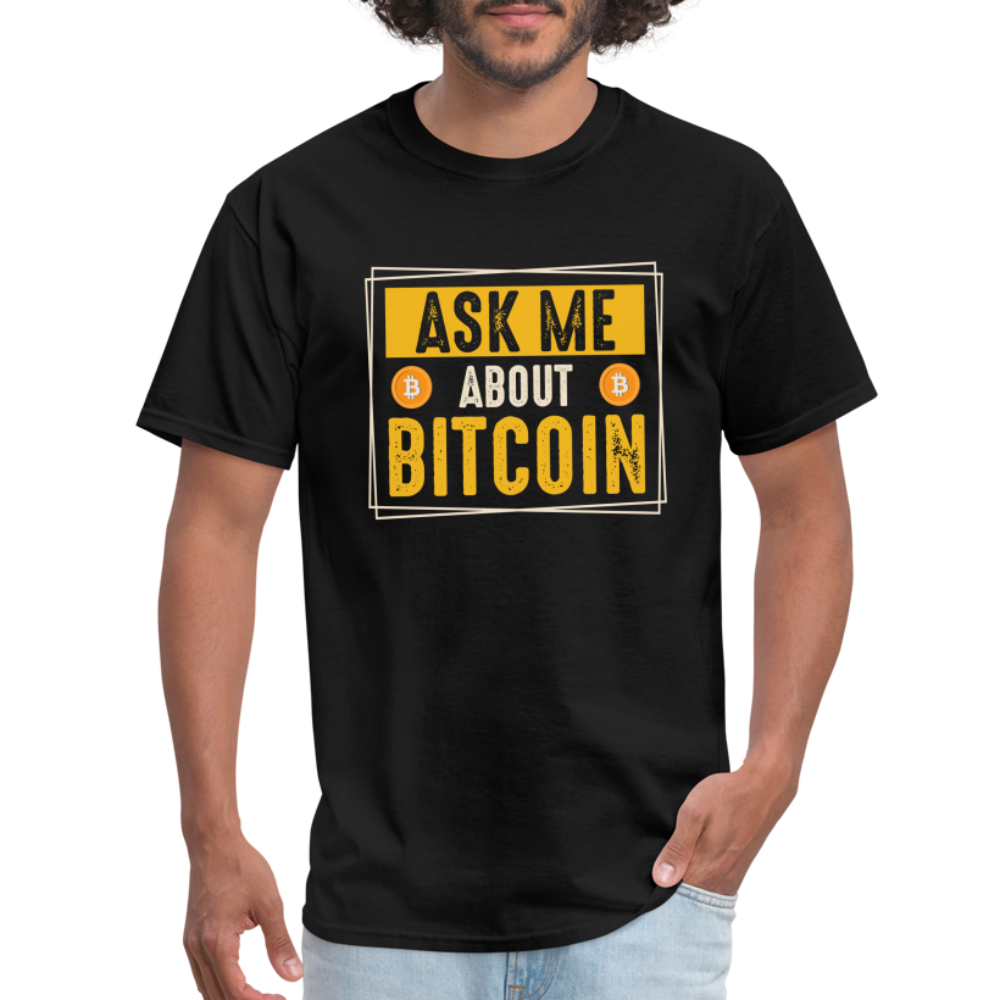Ask Me About Bitcoin T-Shirt - black