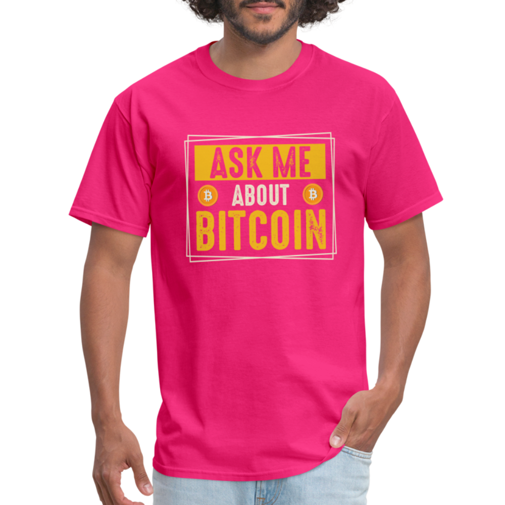 Ask Me About Bitcoin T-Shirt - fuchsia