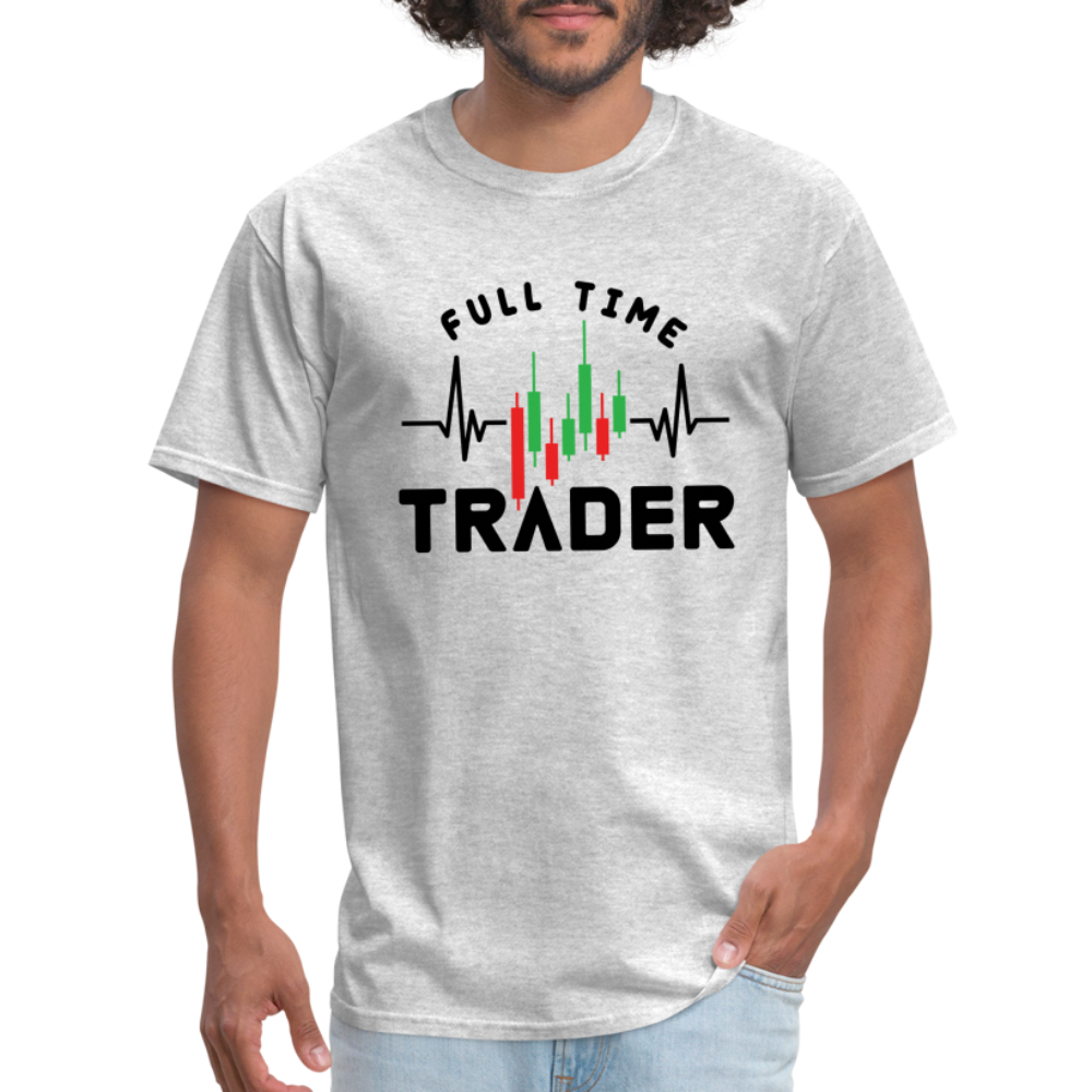 Full Time Trader T-Shirt - heather gray