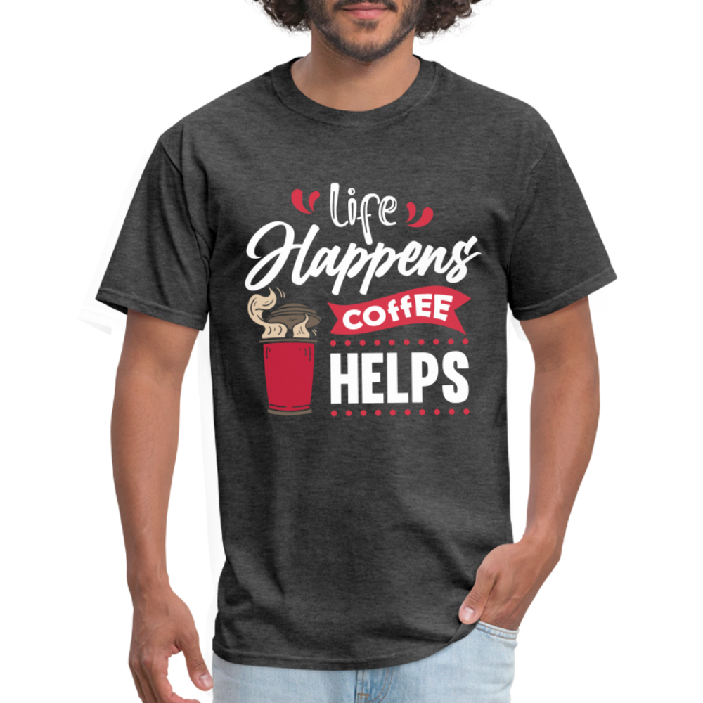 Life Happens Coffee Helps T-Shirt - heather black
