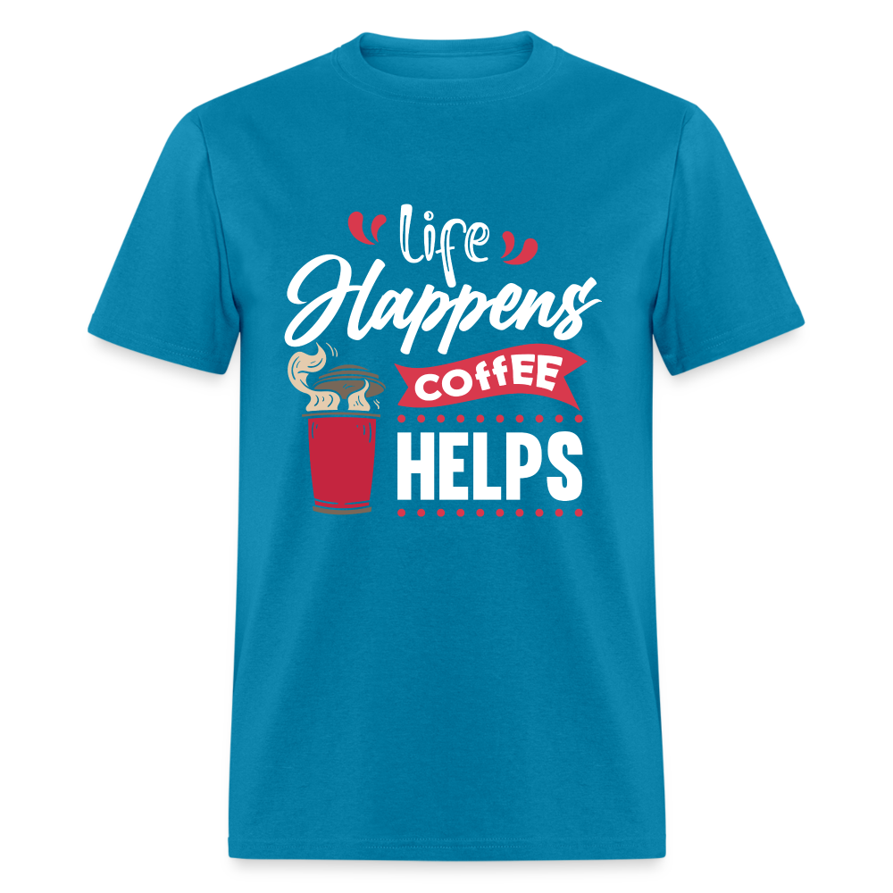 Life Happens Coffee Helps T-Shirt - turquoise